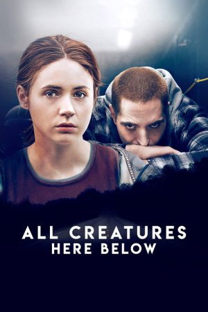All Creatures Here Below (2019) poster