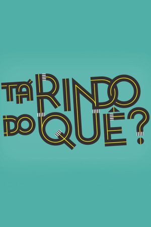 Tá Rindo do Quê? (2016) poster