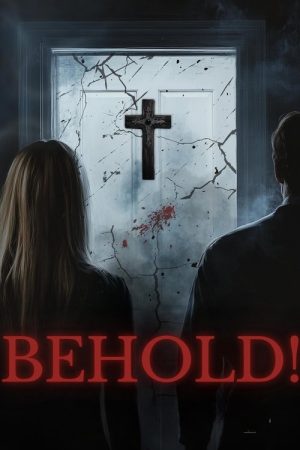 Behold! (2025) poster