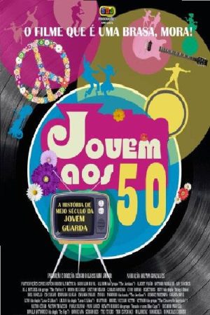 Jovem aos 50 – A História de Meio Século da Jovem Guarda (2017) poster