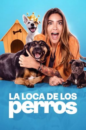 La Loca de los perros (2023) poster