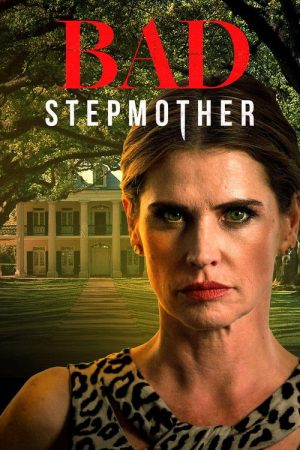 Bad Stepmother (2018) poster