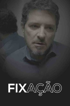 Fixação (2019) poster