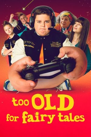 Too Old for Fairy Tales (2022) poster