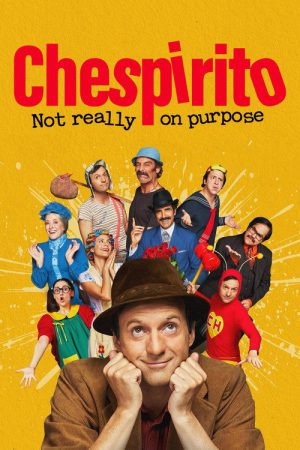 Chespirito: Not Really on Purpose (2025) poster