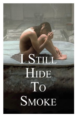 I Still Hide to Smoke (2017) poster
