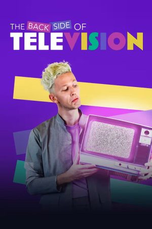 The Back Side of Television (2021) poster