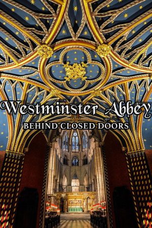 Westminster Abbey: Behind Closed Doors (2022) poster