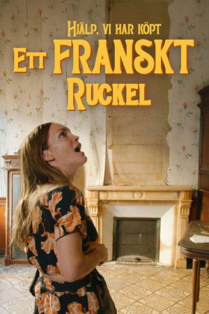 Hjälp, vi har köpt ett franskt ruckel! (2024) poster