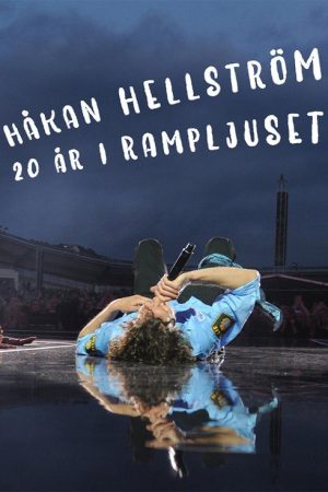 Håkan Hellström – 20 år i Rampljuset (2020) poster
