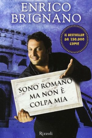 Enrico Brignano: Sono romano ma non è colpa mia (2010) poster