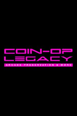 Coin-Op Legacy (2018) poster