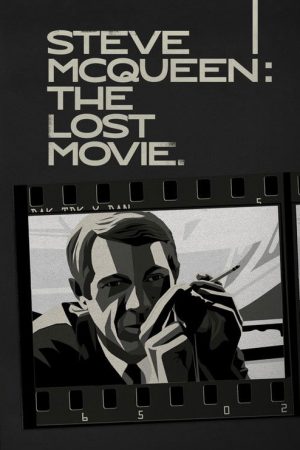 Steve McQueen: The Lost Movie (2021) poster