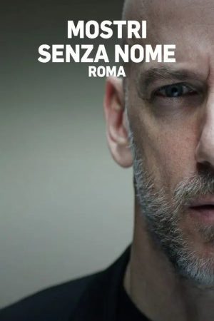 Mostri senza nome – Roma (2020) poster