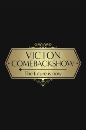 VICTON COMEBACK SHOW [The future is now] (2021) poster