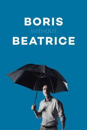 Boris Without Beatrice (2016) poster