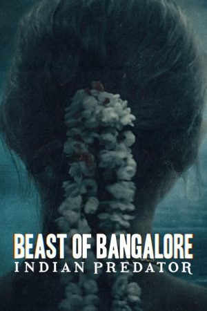 Beast of Bangalore: Indian Predator (2022) poster
