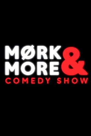 Mørk & more comedy show (2018) poster