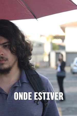 Onde Estiver (2025) poster