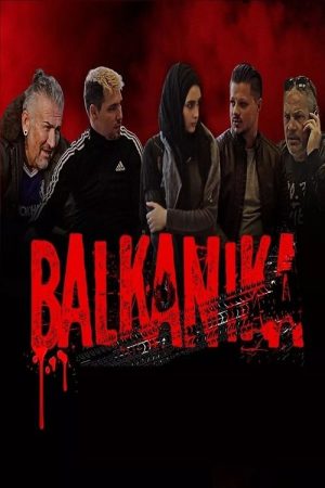 Balkanica (2022) poster