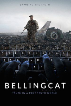 Bellingcat: Truth in a Post-Truth World (2018) poster