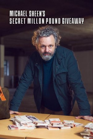 Michael Sheen’s Secret Million Pound Give Away (2025) poster