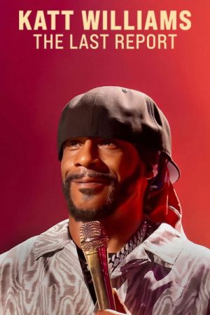 Katt Williams: The Last Report (2026) poster
