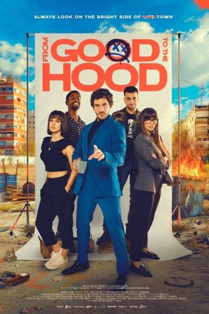 From Good to the Hood (2024) poster