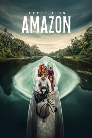 Expedition Amazon (2024) poster