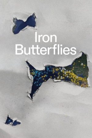 Iron Butterflies (2023) poster