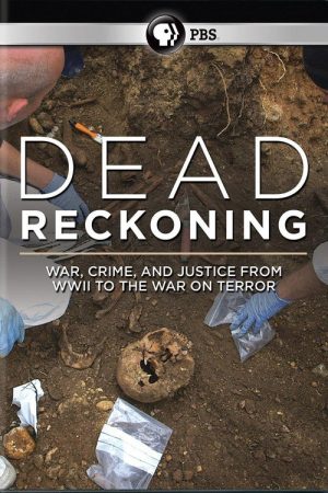 Dead Reckoning: War, Crime and Justice from WW2 to the War on Terror (2017) poster