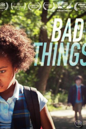 Bad Things (2017) poster