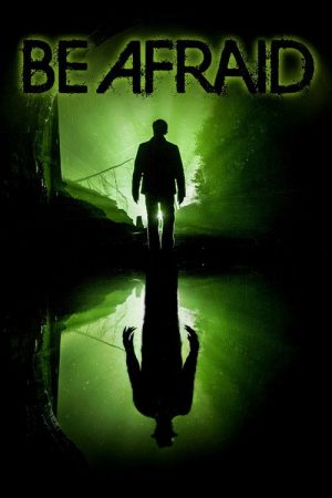 Be Afraid (2017) poster