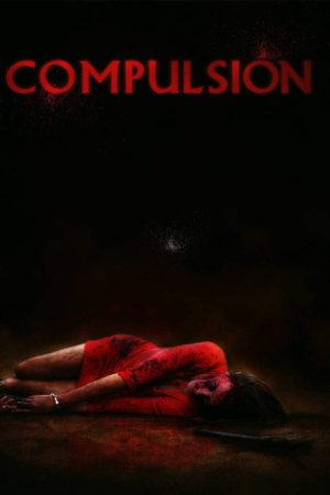 Compulsion (2017) poster