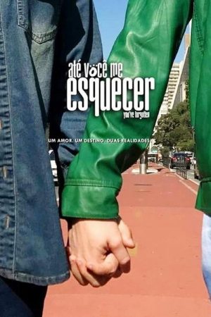 Ate você me Esquecer (2017) poster