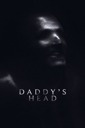 Daddy’s Head (2024) poster