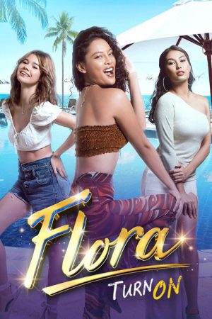 Flora: Turn On (2022) poster