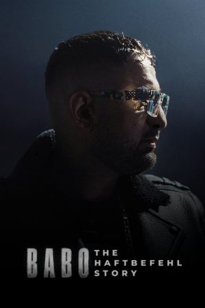Babo: The Haftbefehl Story (2025) poster