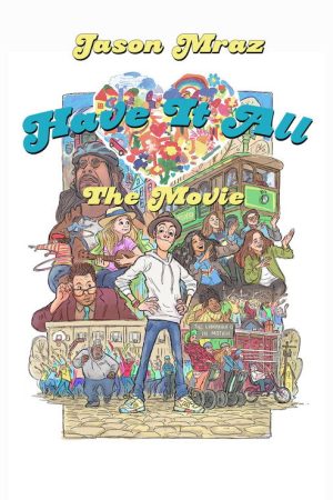 Have It All: The Movie (2018) poster
