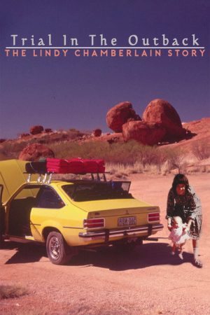 Trial In The Outback: The Lindy Chamberlain Story (2021) poster