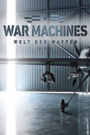 War Machines – Welt der Waffen (2019) poster
