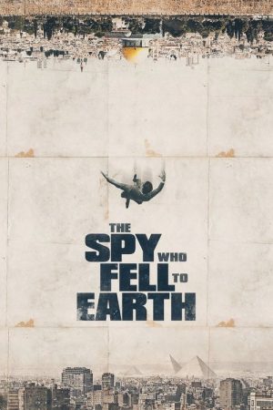 The Spy Who Fell to Earth (2019) poster