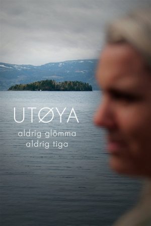 Utøya – aldrig glömma, aldrig tiga (2021) poster