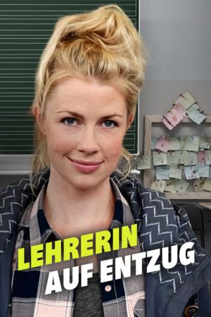 Lehrerin auf Entzug (2020) poster