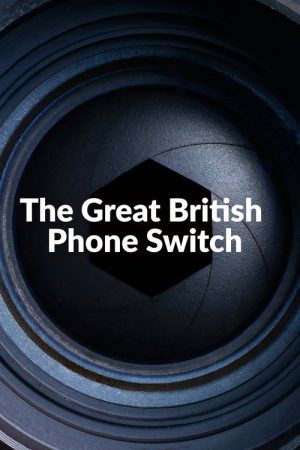 The Great British Phone Switch (2025) poster