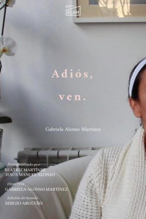 Adiós, Ven. (2021) poster