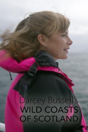 Darcey Bussell’s Wild Coasts of Scotland (2021) poster