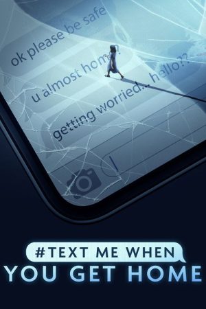 #TextMeWhenYouGetHome (2022) poster
