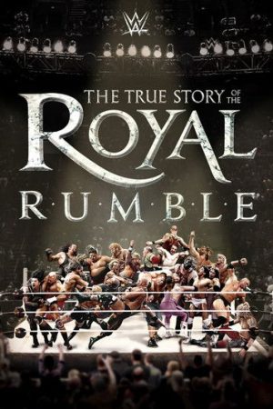 The True Story of the Royal Rumble (2016) poster