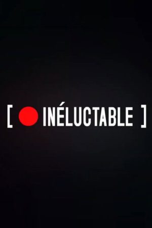 INELUCTABLE (2019) poster
